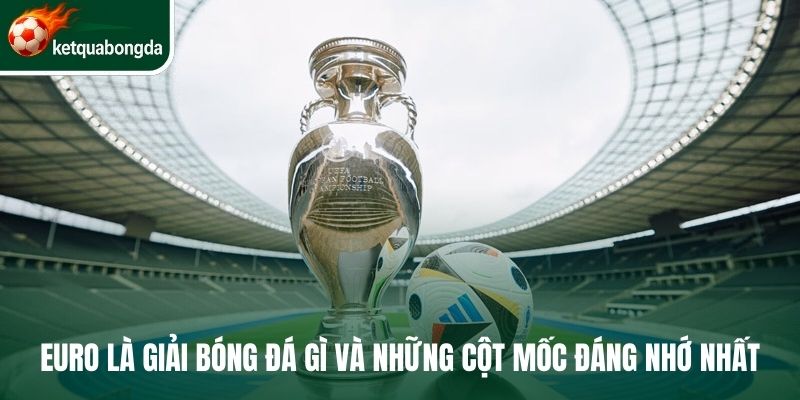 Euro là giải bóng đá gì