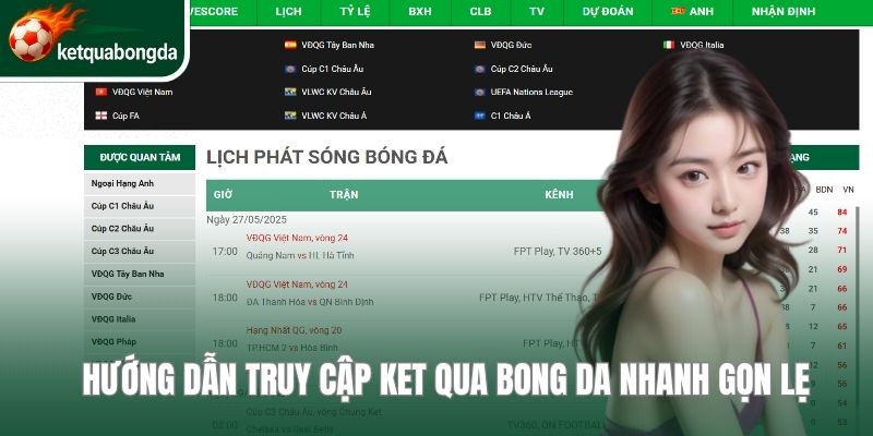 Hướng dẫn truy cập ket qua bong da nhanh gọn lẹ 