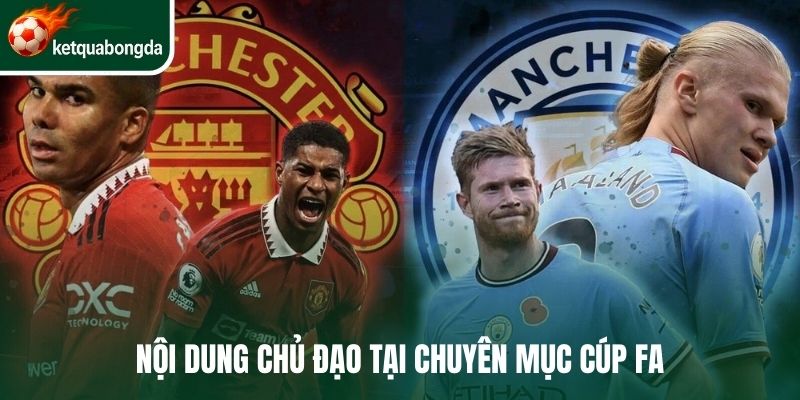Nội dung chủ đạo tại chuyên mục Cúp FA