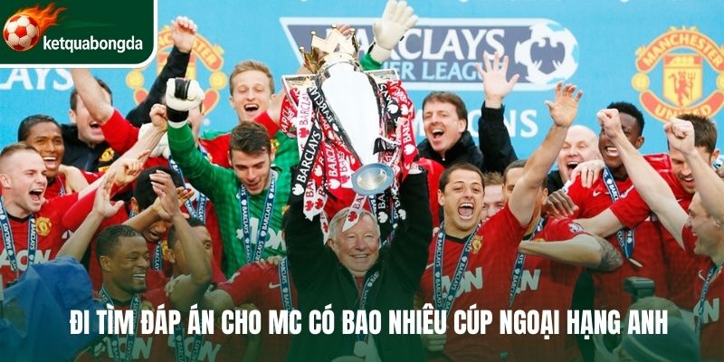 MC có bao nhiêu cúp Ngoại hạng Anh