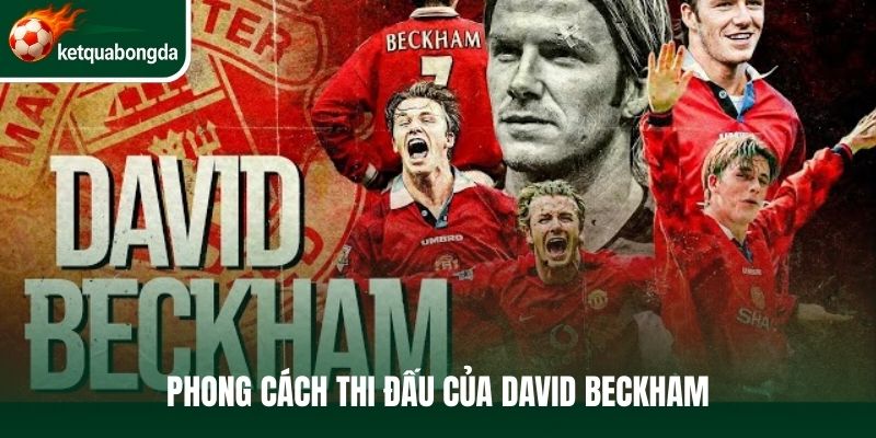 Phong cách thi đấu của David Beckham
