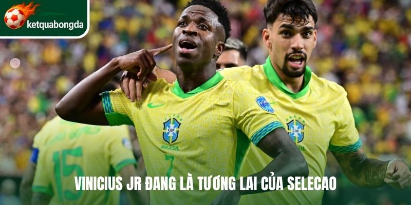 Vinicius Jr đang là tương lai của Selecao