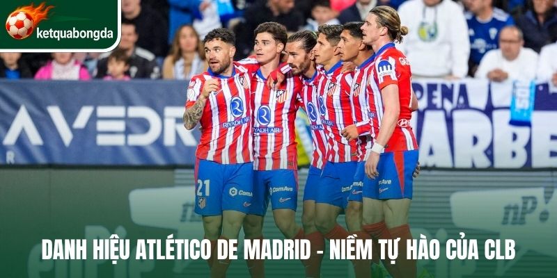 Danh hiệu Atlético de Madrid